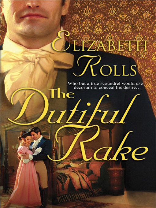 Title details for The Dutiful Rake by Elizabeth Rolls - Available